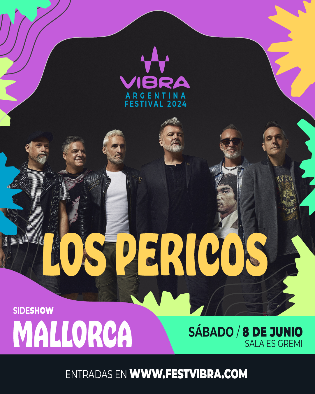 VIBRA ARGENTINA FESTIVAL 2024 en MALLORCA, sala es Gremi, Sabado 8 Junio, Los Perico. Entradas y Info: www.festvibra.com